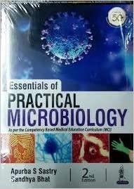 Book cover number 1 for Essentials Of Practical Microbiology written by Apurba S. Sastry, Sandhya Bhat published by Jaypee Brothers Medical Publishers (P) Ltd.