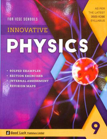 Book cover number 1 for Innovative Physics Class 9 (ICSE) 2023 written by R. C. Sethi published by Good Luck Publishers Limited