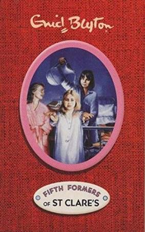 Book cover number 1 for Fifth Formers At St Clare's written by Enid Blyton published by Dean