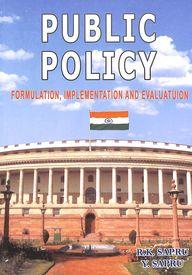 Book cover number 1 for Public Policy : Formulation Inplementation & Evaluatuion written by R. K. Sapru, Y. Sapru published by Sterling Publishers Private Limited