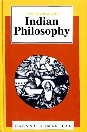 Book cover number 1 for Contemporary Indian Philosophy written by Basant Kumar Lal published by Motilal Banarsidass Publishers