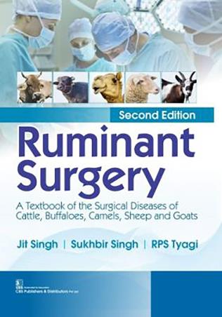 Book cover number 1 for Ruminant Surgery written by Sukhbir Singh, Jit Singh, R.P.S. Tyagi published by CBS Publishers & Distributors Pvt. Ltd.