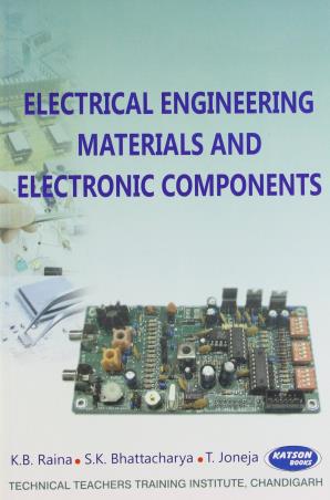 Book cover number 1 for Electrical Engineering Materials And  Electrical Components written by K. B. Raina published by S. K. Kataria & Sons