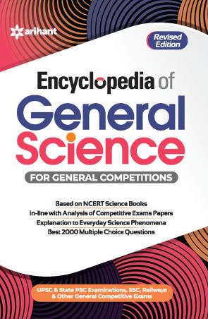 Book cover number 1 for Encyclopedia Of General Science For General Competitions written by NA published by Arihant Publications (India) Limited