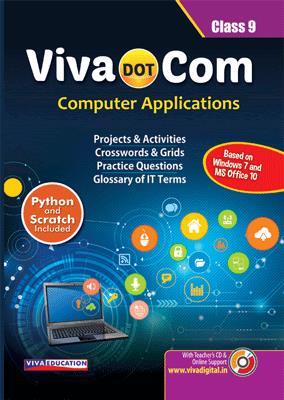 Book cover number 1 for Viva DOT Com Computer Applications Class 9 written by Ashok Arora published by Viva Education