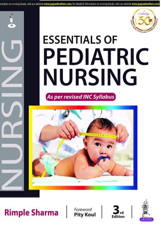 Book cover number 1 for Essentials Of Pediatric Nursing written by Rimple Sharma published by Jaypee Brothers Medical Publishers (P) Ltd.