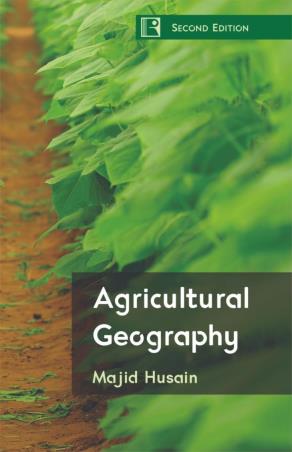 Book cover number 1 for Agricultural Geography written by Majid Husain published by Rawat Publications