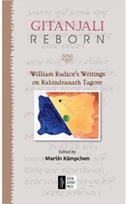 Book cover number 1 for Gitanjali Reborn : William Radic Writings On Rabindranath Tagore written by NA published by Social Science Press