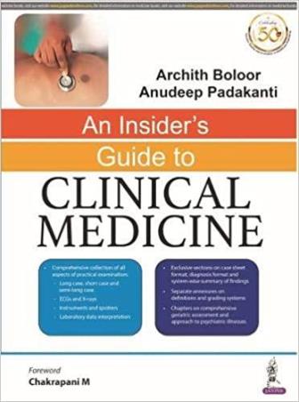 Book cover number 1 for An Insider's Guide To Clinical Medicine written by Archith Boloor, Anudeep PadaKanti published by Jaypee Brothers Medical Publishers (P) Ltd.
