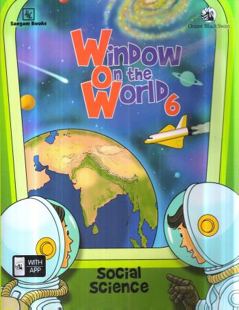 Book cover number 1 for Window On The World 6 (Social Science) written by NA published by Sangam Books