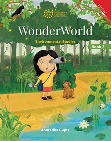 Book cover number 1 for Wonder World Environmental Studies Book 3 written by Anuradha Gupta published by Indiannica Learning