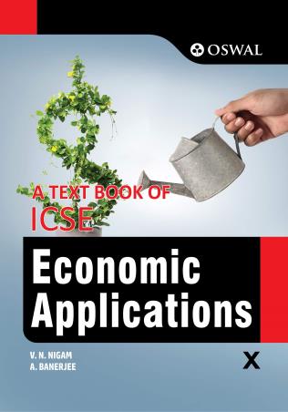 Book cover number 1 for A Text Book Of ICSE Economic Applications Class10 written by A. Banerjee, V. N. Nigam published by Oswal Publishers