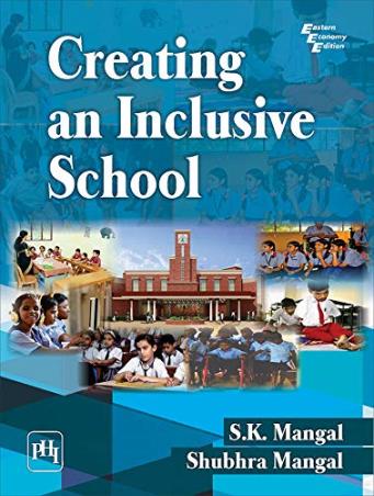 Book cover number 1 for Creating An Inclusive School written by S. K. Mangal, Shubhra Mangal published by PHI Learning Private Limited