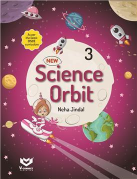 Book cover number 1 for New Science Orbit 3 (CISCE) written by Neha Jindal published by V-Connect Education