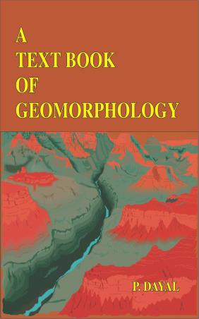 Book cover number 1 for A Textbook Of Geomorphology written by P. Dayal published by Rajesh Publications
