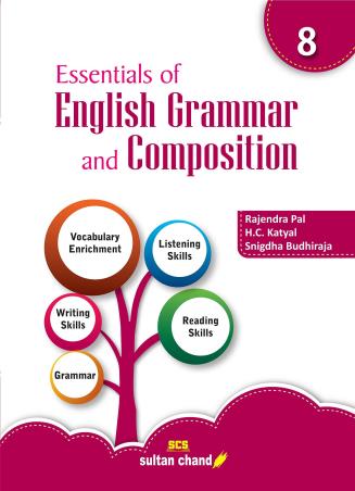Book cover number 1 for Essentials Of English Grammar And Composition 8 written by Rajendra Pal, H. C. Katyal, Snigdha Budhiraja published by Sultan Chand & Sons (P) Ltd