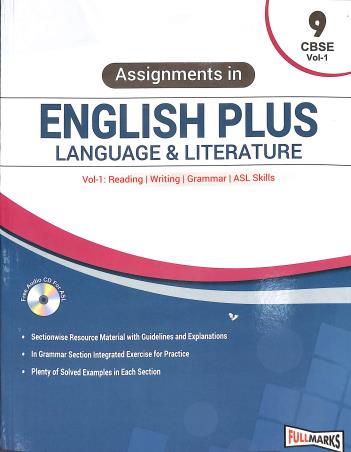 Book cover number 1 for Assignments In English Plus Language & Literature Class 9 Volume 1 (CBSE) written by NA published by Full Circle Education Pvt Ltd