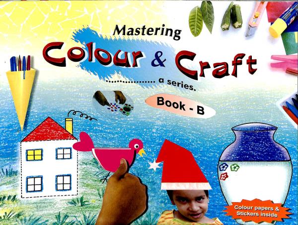 Book cover number 1 for Mastering Colour & Craft Book B written by NA published by Shail Prakashan