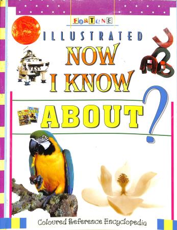 Book cover number 1 for Fortune Illustrated Now I Know About? written by NA published by Fortune Books