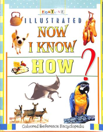 Book cover number 1 for Fortune Illustrated Now I Know How? written by NA published by Fortune Books