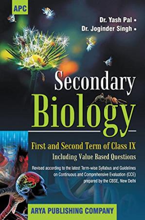Book cover number 1 for Secondary Biology First And Second Term Of Class 10 CBSE written by Joginder Singh, Yash Pal published by Arya Publishing Company