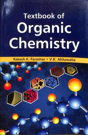 Book cover number 1 for Textbook Of Organic Chemistry written by V. K. Ahluwalia, Rakesh K. Parashar published by Viva Books Private Limited