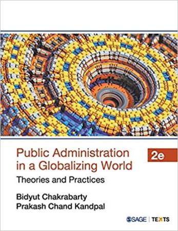 Book cover number 1 for Public Administration In A Globalizing World : Theories And Practice written by Bidyut Chakrabarty, Prakash Chand Kandpal published by Sage Publications