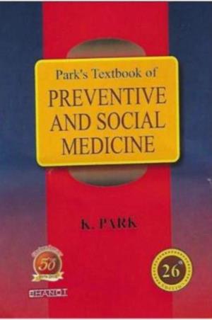 Book cover number 1 for Park's Textbook Of Preventive And Social Medicine written by K. Park published by Banarsidas Bhanot Publishers