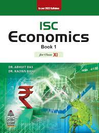 Book cover number 1 for ISC Economics Book 1 Class 11 (As Per 2022 Syllabus) written by Abhijit Das, Kalyan Basu published by S. Chand Publishing