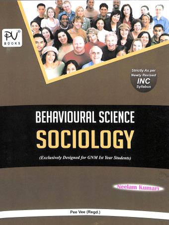 Book cover number 1 for Behavioural Science - Sociology written by Neelam Kumari published by S. Vikas And Company (Medical Publishers)