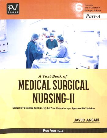 Book cover number 1 for A Text Book Of Medical Surgical Nursing -2 (Part A & B) written by Javed Ansari published by S. Vikas And Company (Medical Publishers)