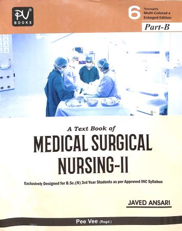 Book cover number 2 for A Text Book Of Medical Surgical Nursing -2 (Part A & B) written by Javed Ansari published by S. Vikas And Company (Medical Publishers)