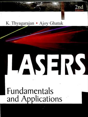 Book cover number 1 for Lasers Fundamentals And Applications written by Ajoy Ghatak, K. Thyagarajan published by Macmillan India Limited