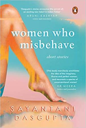 Book cover number 1 for Women Who Misbehave written by Sayantani Dasgupta published by Viking