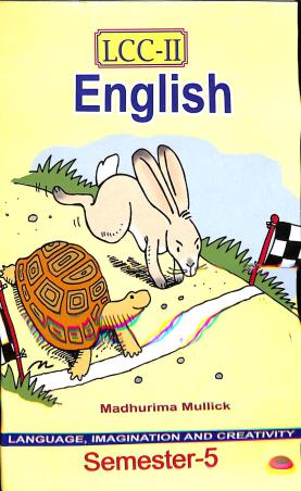 Book cover number 1 for LCC-2 English Semester -5 written by Madhurima Mullick published by Suhrid Book Stall (Publisher & Book-Sellers)