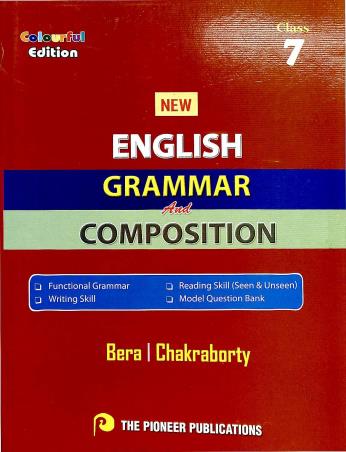 Book cover number 1 for New English Grammar And Composition Class 7 written by Amalendu Bera, Niranjan Chakraborty published by The Pioneer Publications