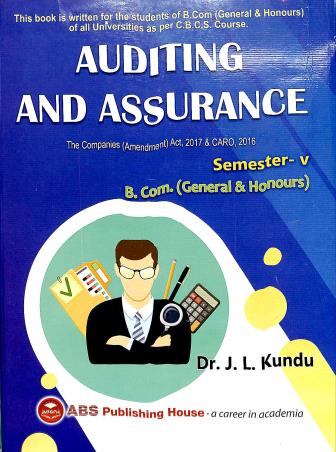 Book cover number 1 for Auditing And Assurance : Semester 5 written by J. L. Kundu published by ABS Publishing House