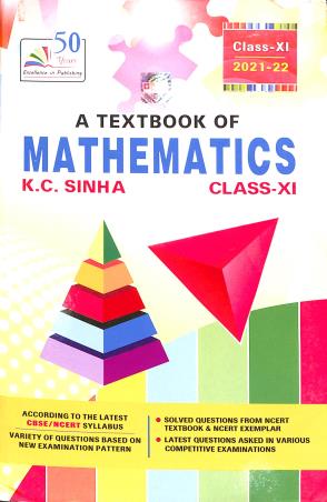 Book cover number 1 for A Text Book Of Mathematics Class 11 (CBSE) : 2021-22 written by K. C. Sinha published by Rastogi Publications