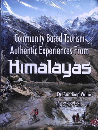 Book cover number 1 for Community Based Tourism Authentic Experiences From Himalayas written by Sandeep Walia published by Bharti Publications