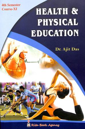 Book cover number 1 for Health & Physical Education 4th Semester Course-11 written by Ajit Das published by Rita Book Agency