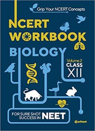 Book cover number 1 for NCERT Workbook Biology Volume 2 Class 12 written by Kavita Thareja published by Arihant Publications (India) Limited