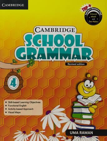 Book cover number 1 for Cambridge School Grammar 4 written by Uma Raman published by Cambridge University Press
