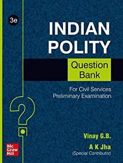 Book cover number 1 for Indian Polity Question Bank written by Vinay Kumar G. B., A. K. Jha published by McGraw Hill Education Private Limited