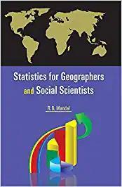 Book cover number 1 for Statistics For Geographers And Social Scientists written by R. B. Mandal published by Concept Publishing Company (P) Ltd.