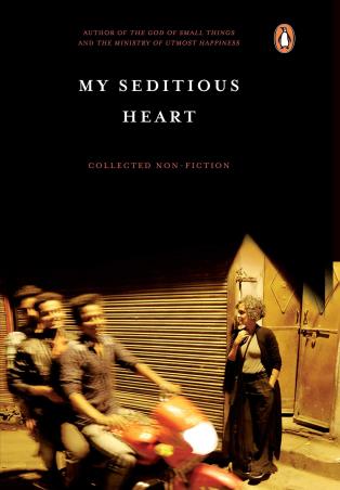 Book cover number 1 for My Seditious Heart written by Arundhati Roy published by Penguin Books