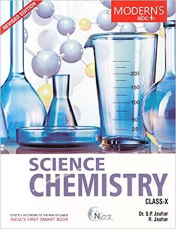 Book cover number 1 for Modern's abc+ Of Science Chemistry Class 10 (2021-22) written by S. P. Jauhar, R. Jauhar published by Modern Publishers
