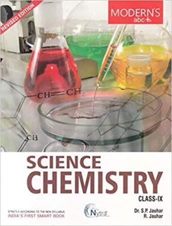 Book cover number 1 for Modern's abc+ Of Science Chemistry Class 9 (2021-22) written by S. P. Jauhar, R. Jauhar published by Modern Publishers