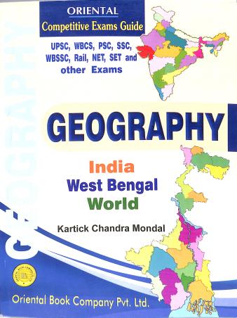 Book cover number 1 for Geography India West Bengal World Competitive Exam Guide written by Kartick Chandra Mondal published by Oriental Book Company Pvt. Ltd