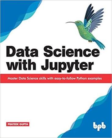 Book cover number 1 for Data Science With Jupyter written by Prateek Gupta published by BPB Publications