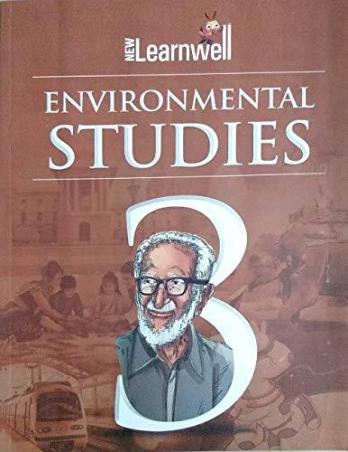 Book cover number 1 for New Learnwell Environmental Studies Class 3 written by Shikha Sharma, Gagneet Kaur, Dimple Ahuja published by Holy Faith International (P) Ltd